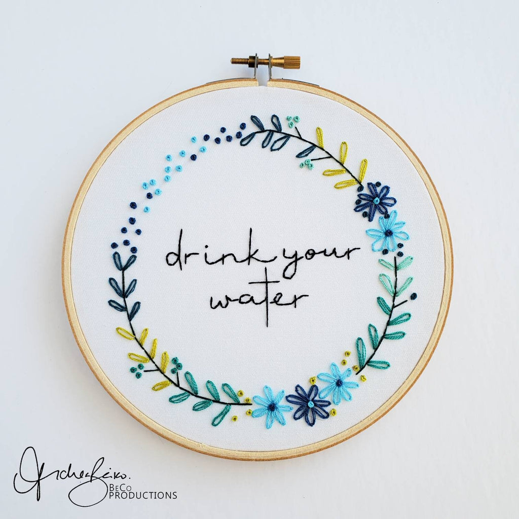 Take Your Meds, Drink Your Water - PDF Digital Download Embroidery Pattern & Guide