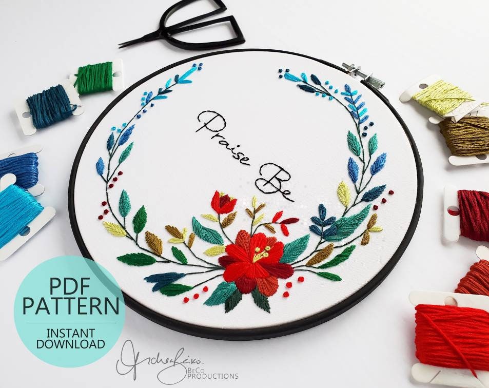 Praise Be Floral Wreath - PDF Digital Download Embroidery Pattern & Guide