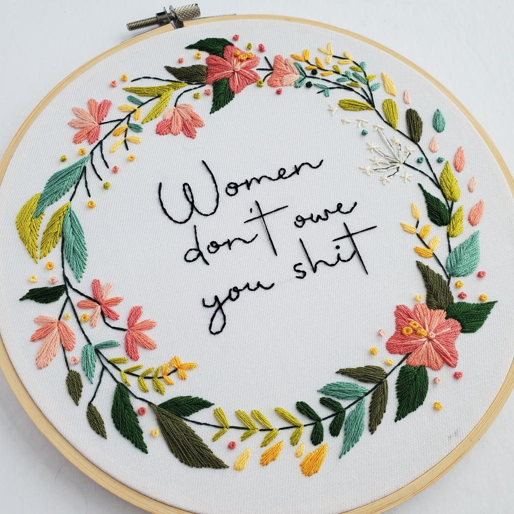 Women Don't Owe You Shit Floral Wreath - PDF Digital Download Embroidery Pattern & Guide