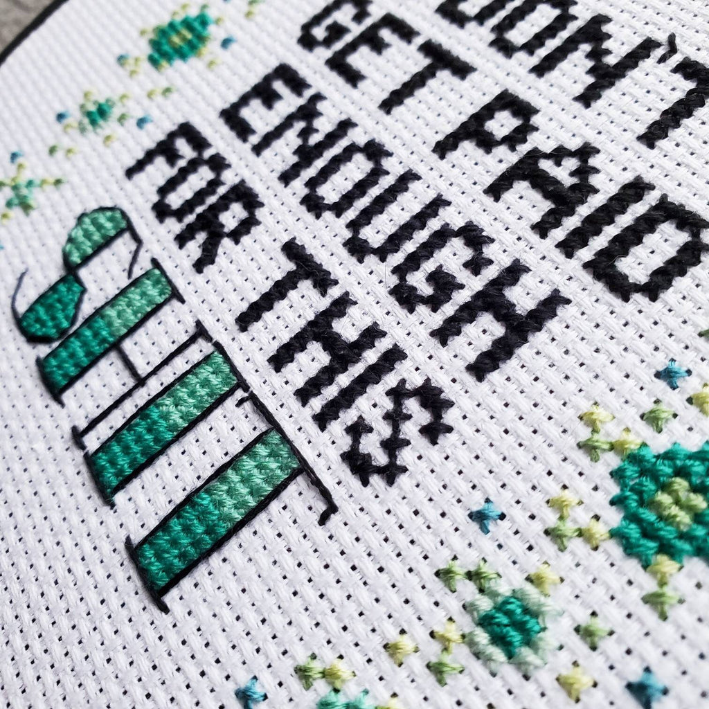 I Don't Get Paid Enough For This Shit - PDF Digital Download Cross Stitch Pattern & Guide