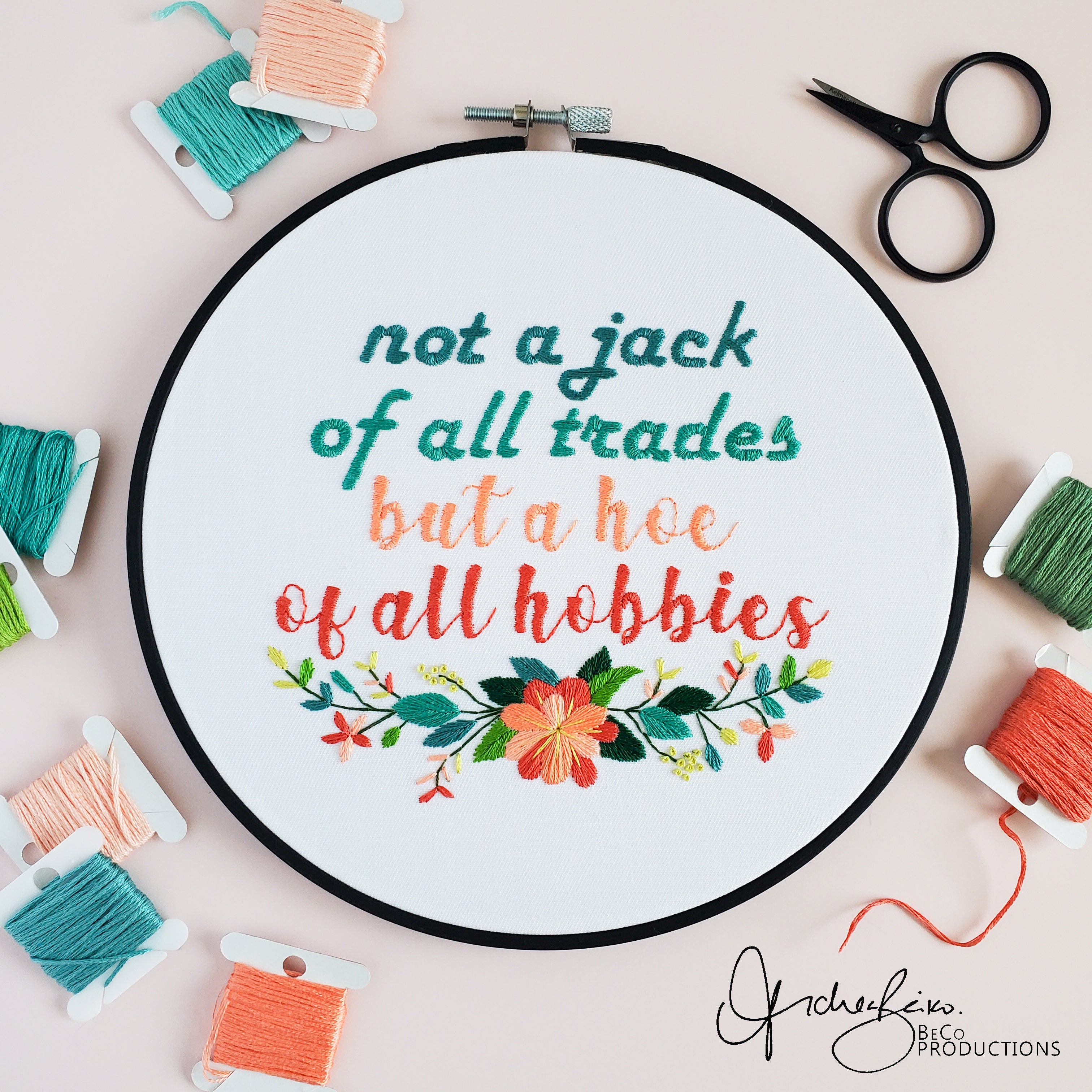 Not A Jack Of All Trades But A Hoe Of All Hobbies - PDF Digital Download Embroidery Pattern & Guide