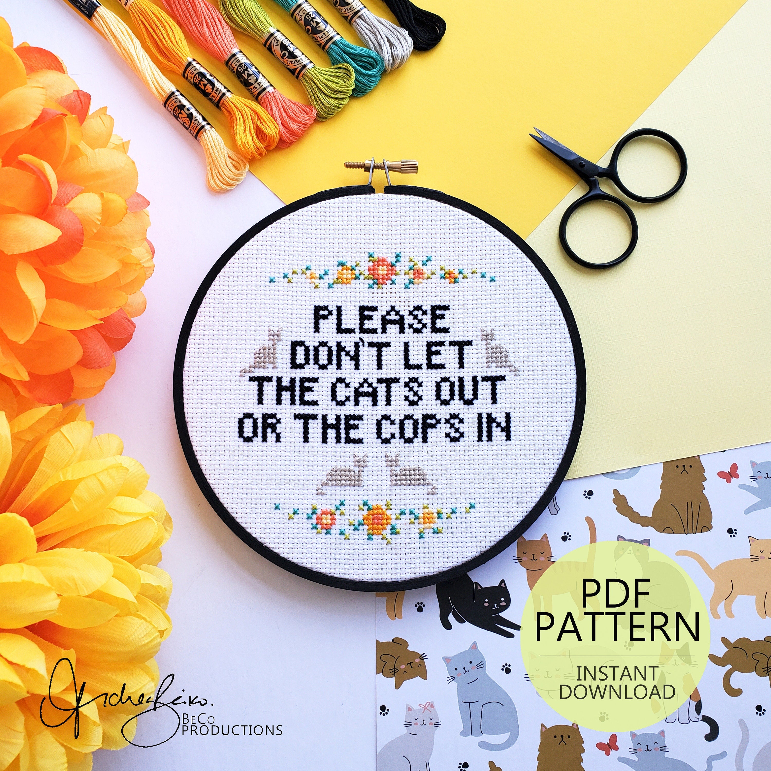 Please Don't Let The Cats Out Or The Cops In - PDF Digital Download Cross Stitch Pattern & Guide