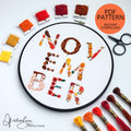 NOVEMBER Monthly Text Series - PDF Digital Download Embroidery Series Pattern & Guide