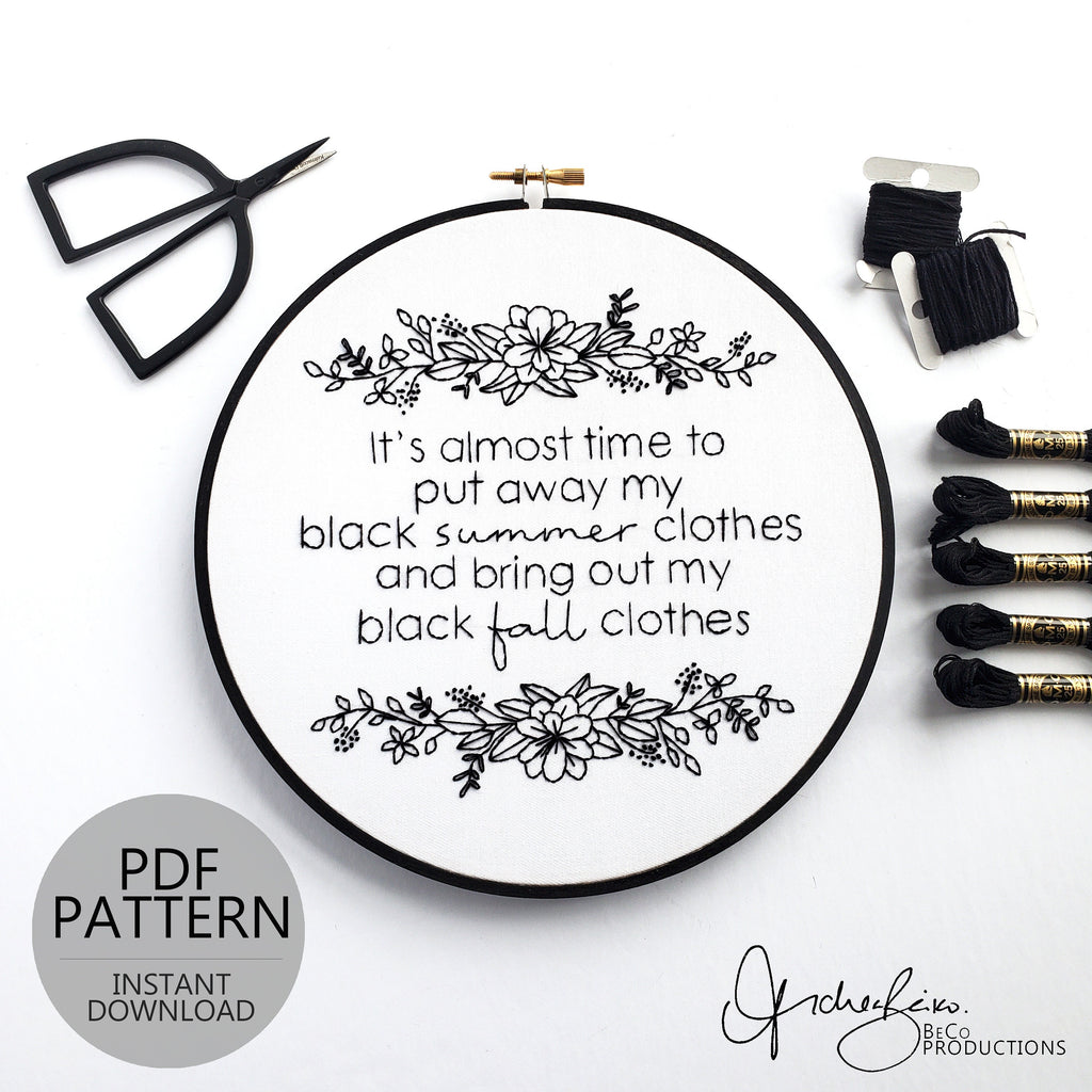 Funny Black Clothes Quote - PDF Digital Download Embroidery Pattern & Guide