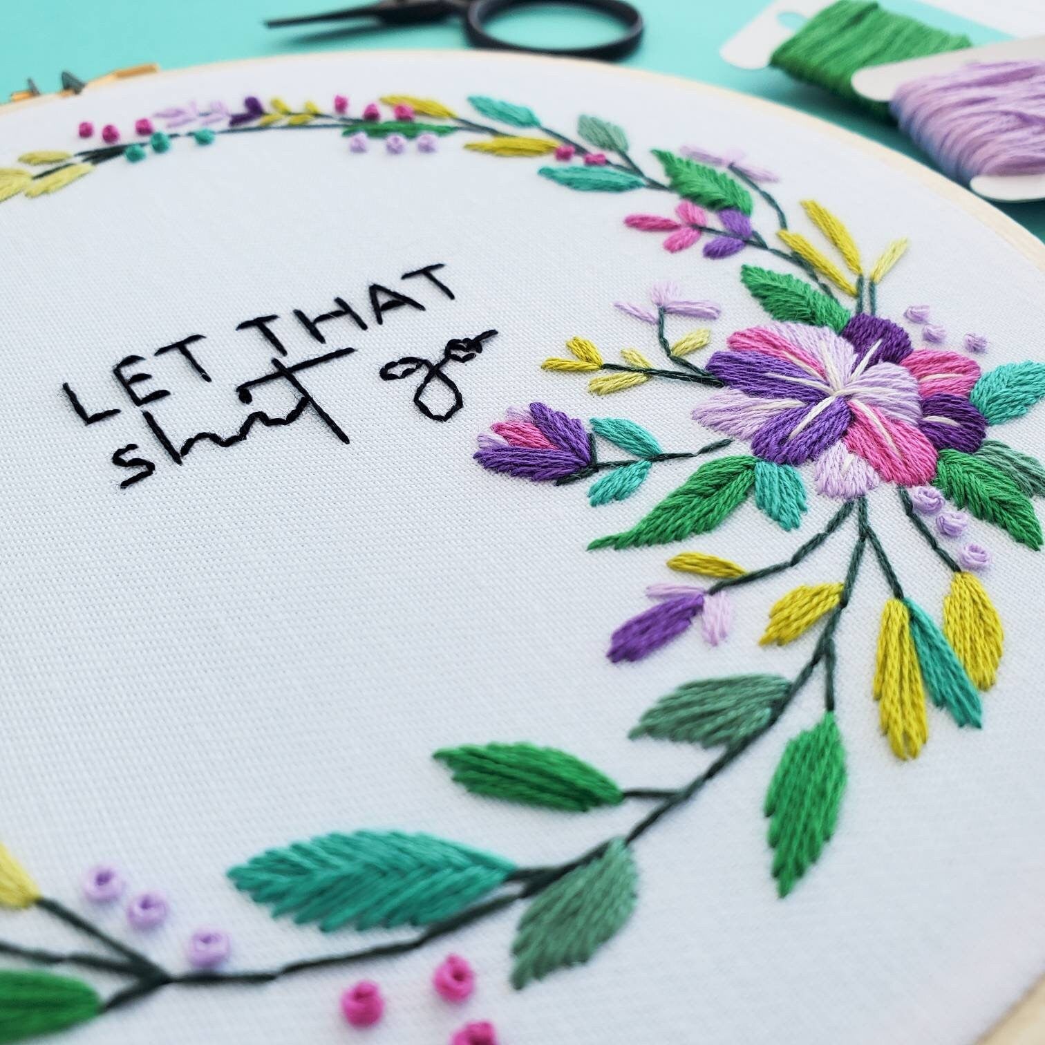 Let That Shit Go - PDF Digital Download Embroidery Pattern & Guide