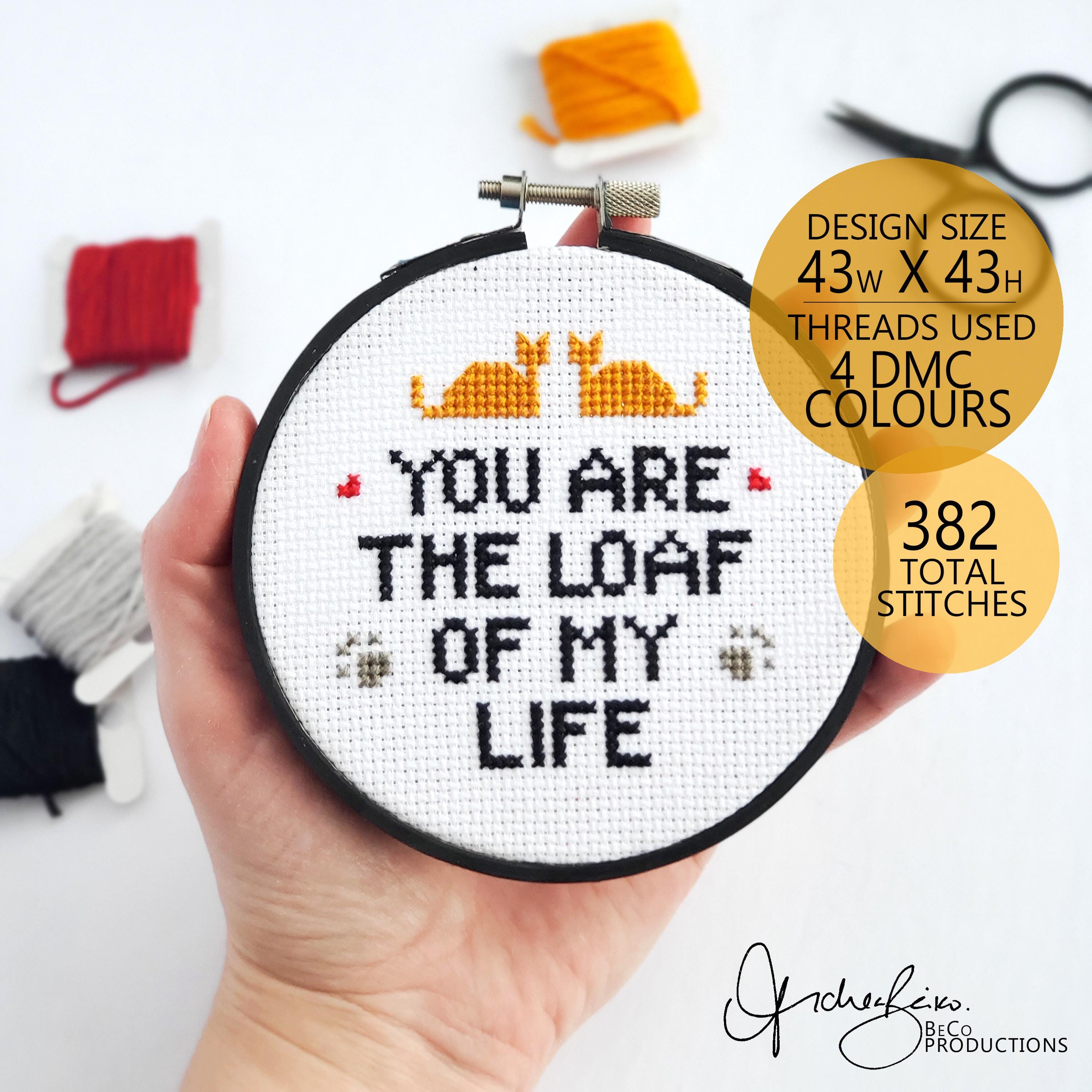 You Are The LOAF Of My Life - PDF Digital Download Cross Stitch Pattern & Guide