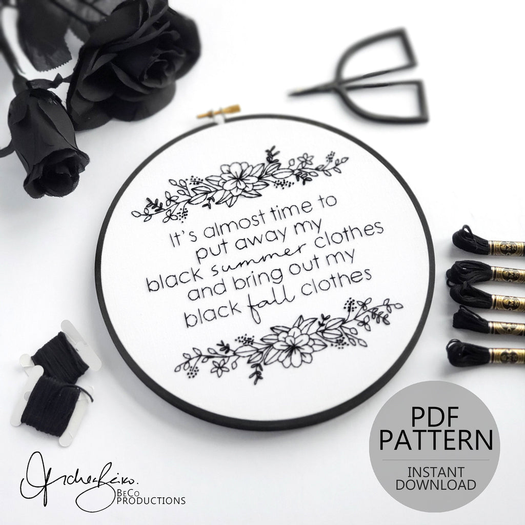 Funny Black Clothes Quote - PDF Digital Download Embroidery Pattern & Guide