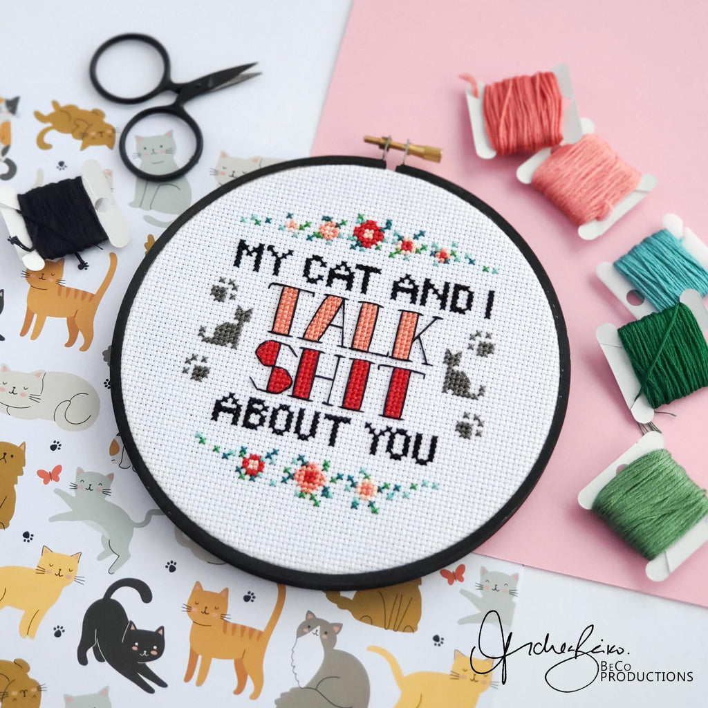 My Cat And I TALK SHIT About You - PDF Digital Download Cross Stitch Pattern & Guide