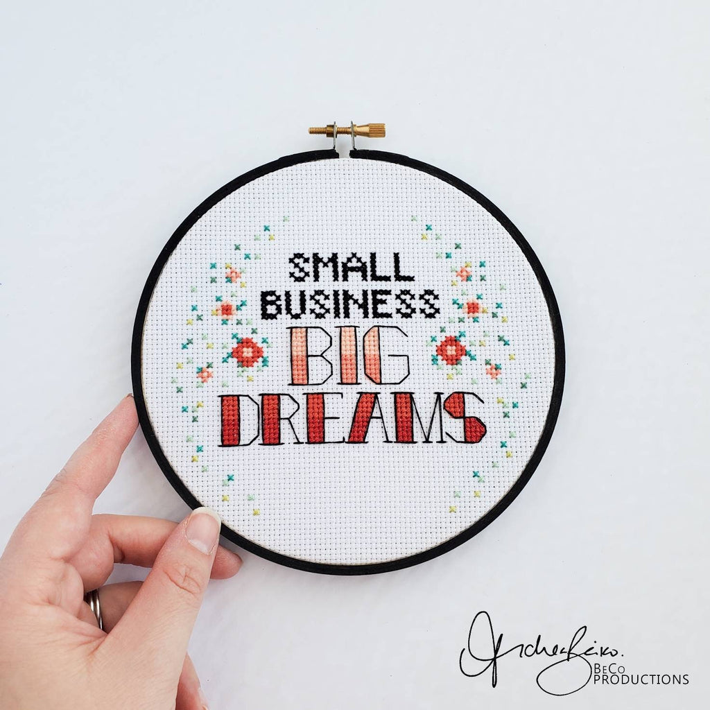 Small Business, BIG DREAMS - PDF Digital Download Cross Stitch Pattern & Guide