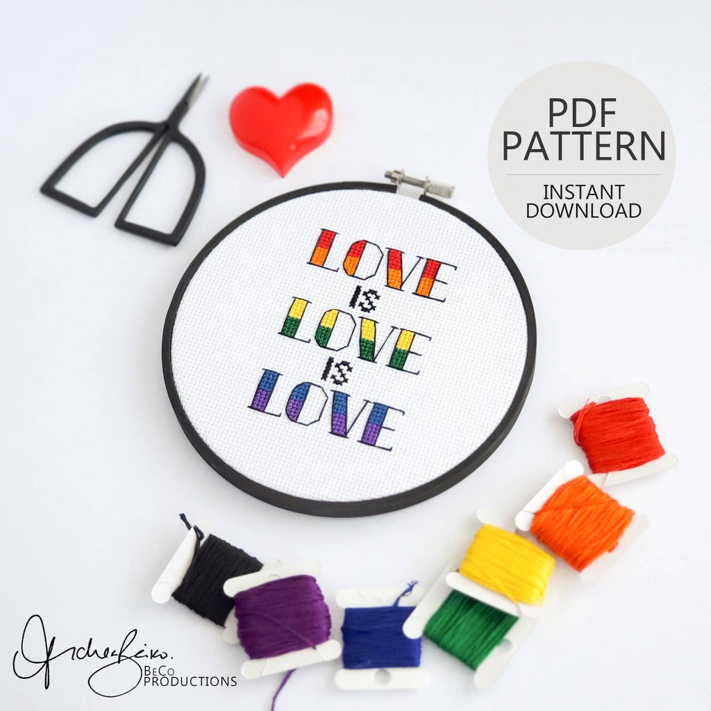 Love is Love is Love - PDF Digital Download Cross Stitch Pattern & Guide