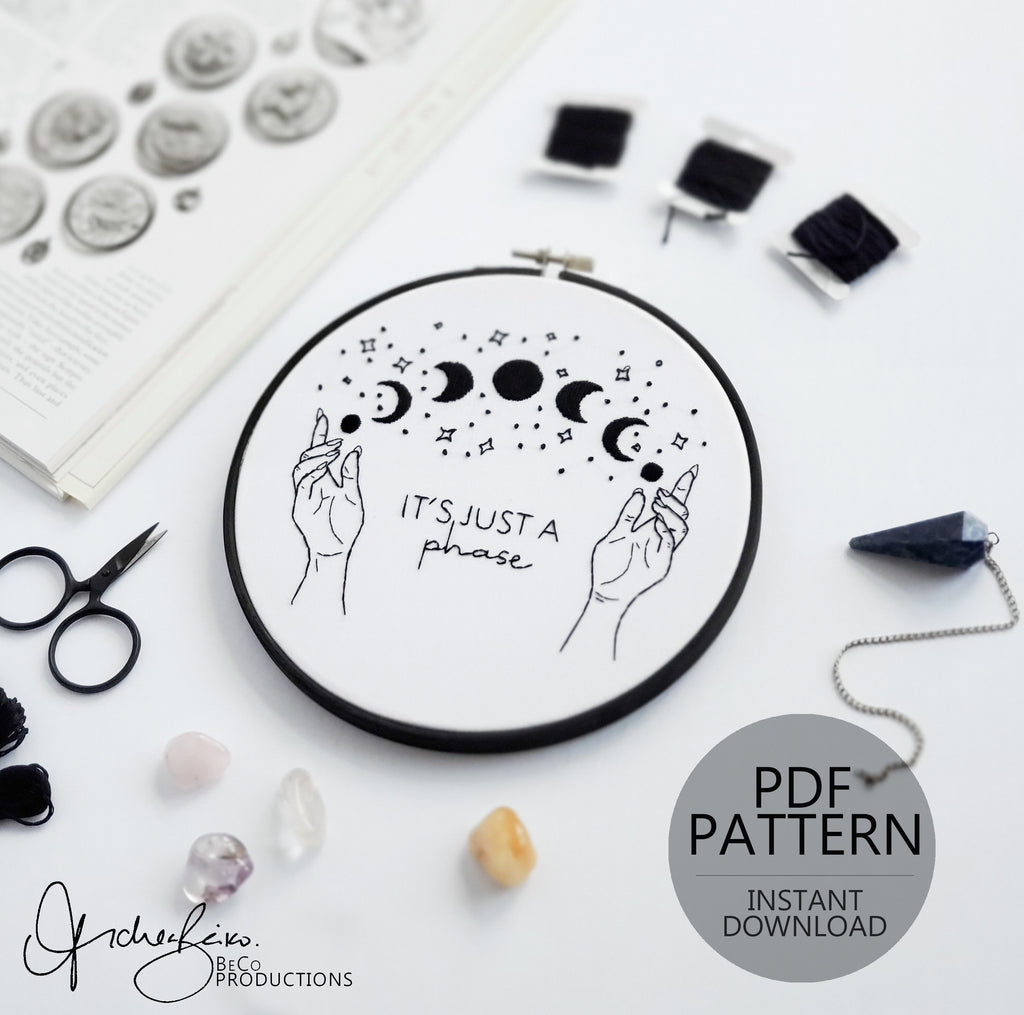 It's Just A Phase Moon Phase - PDF Digital Download Embroidery Pattern & Guide