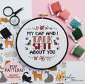 My Cat And I TALK SHIT About You - PDF Digital Download Cross Stitch Pattern & Guide