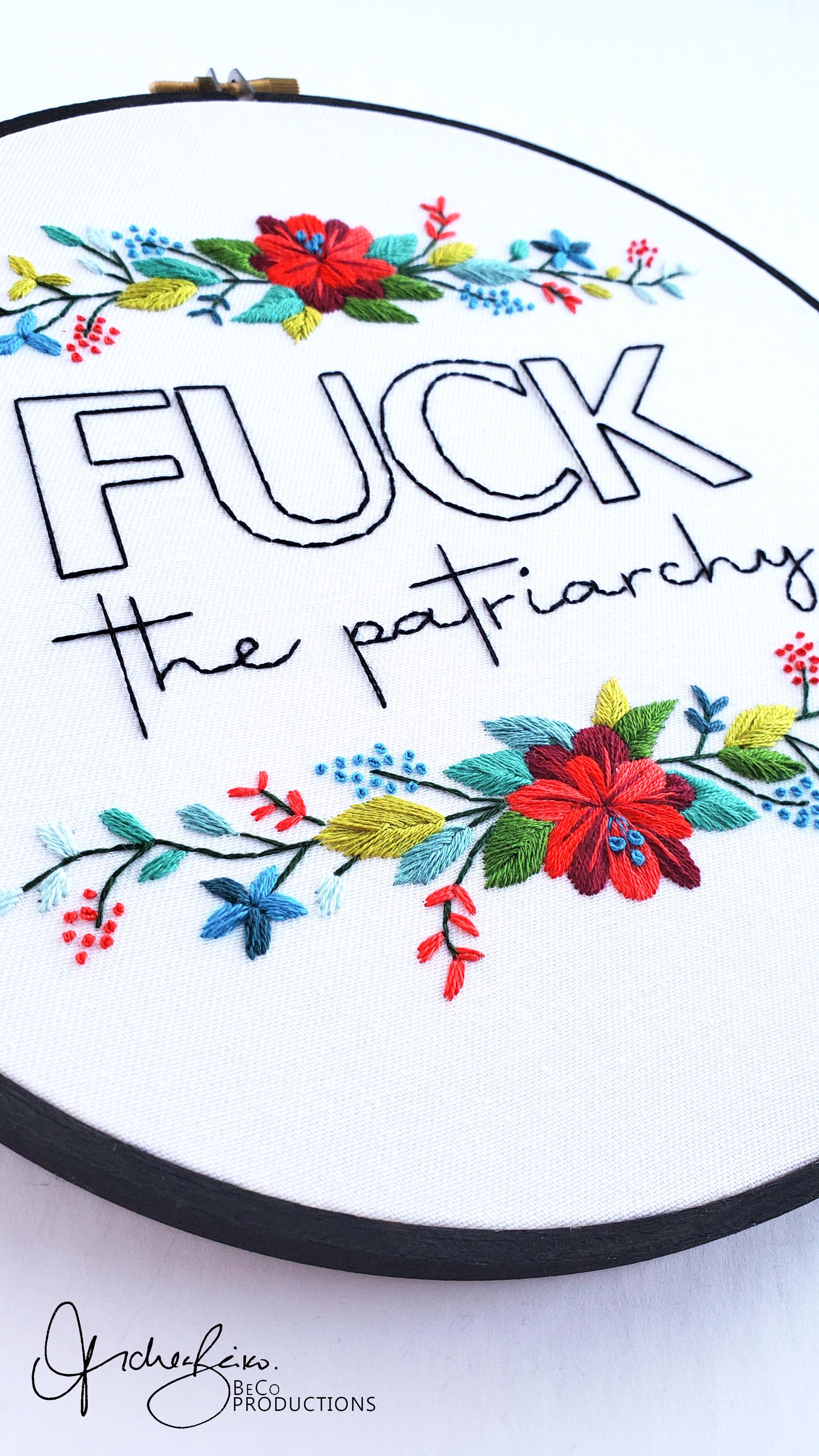 Fuck The Patriarchy Floral - PDF Digital Download Embroidery Pattern & Guide