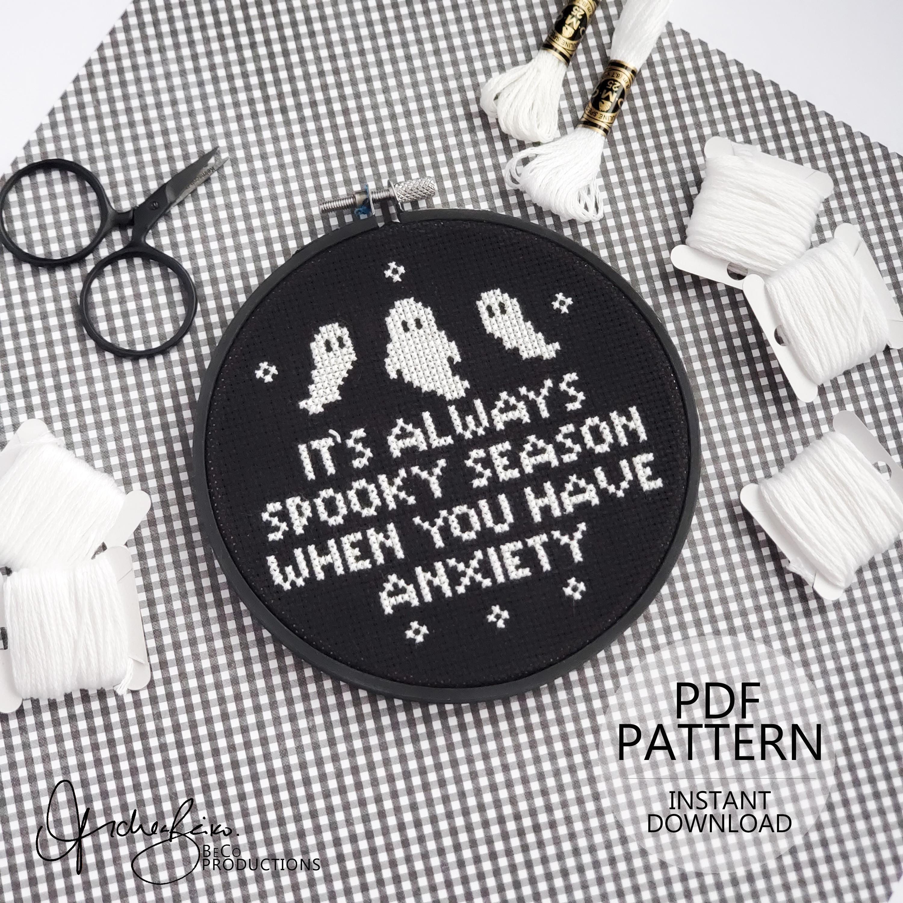 It's Always Spooky Season When You Have Anxiety - PDF Digital Download Cross Stitch Pattern & Guide