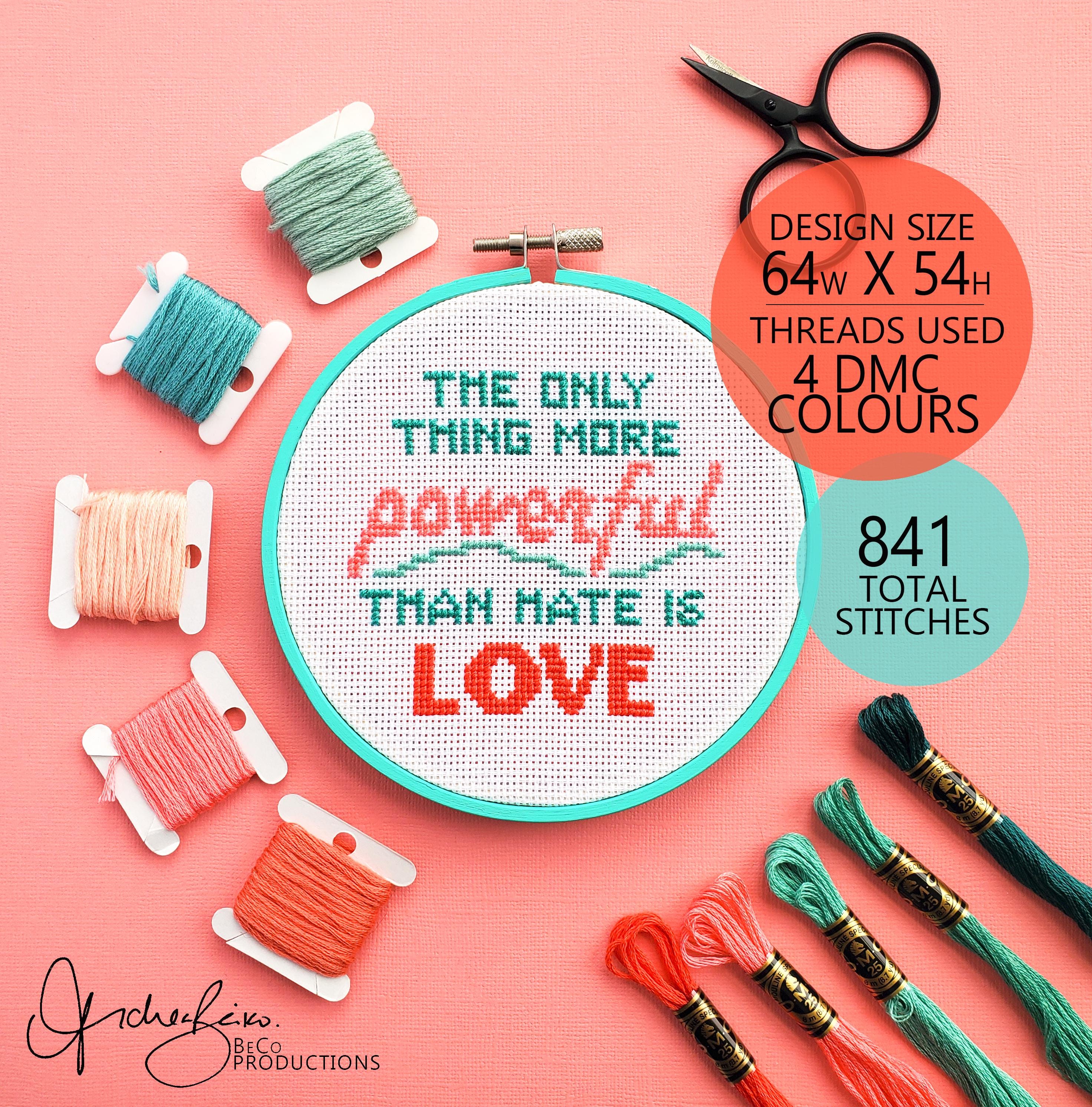 The Only Thing More Powerful Than Hate Is Love - PDF Digital Download Cross Stitch Pattern & Guide