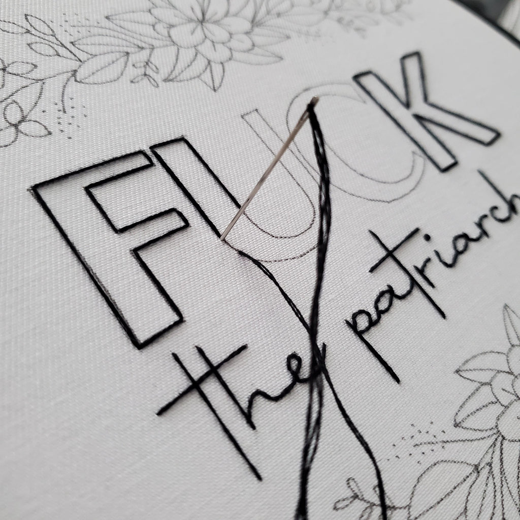 Fuck The Patriarchy Floral - PDF Digital Download Embroidery Pattern & Guide