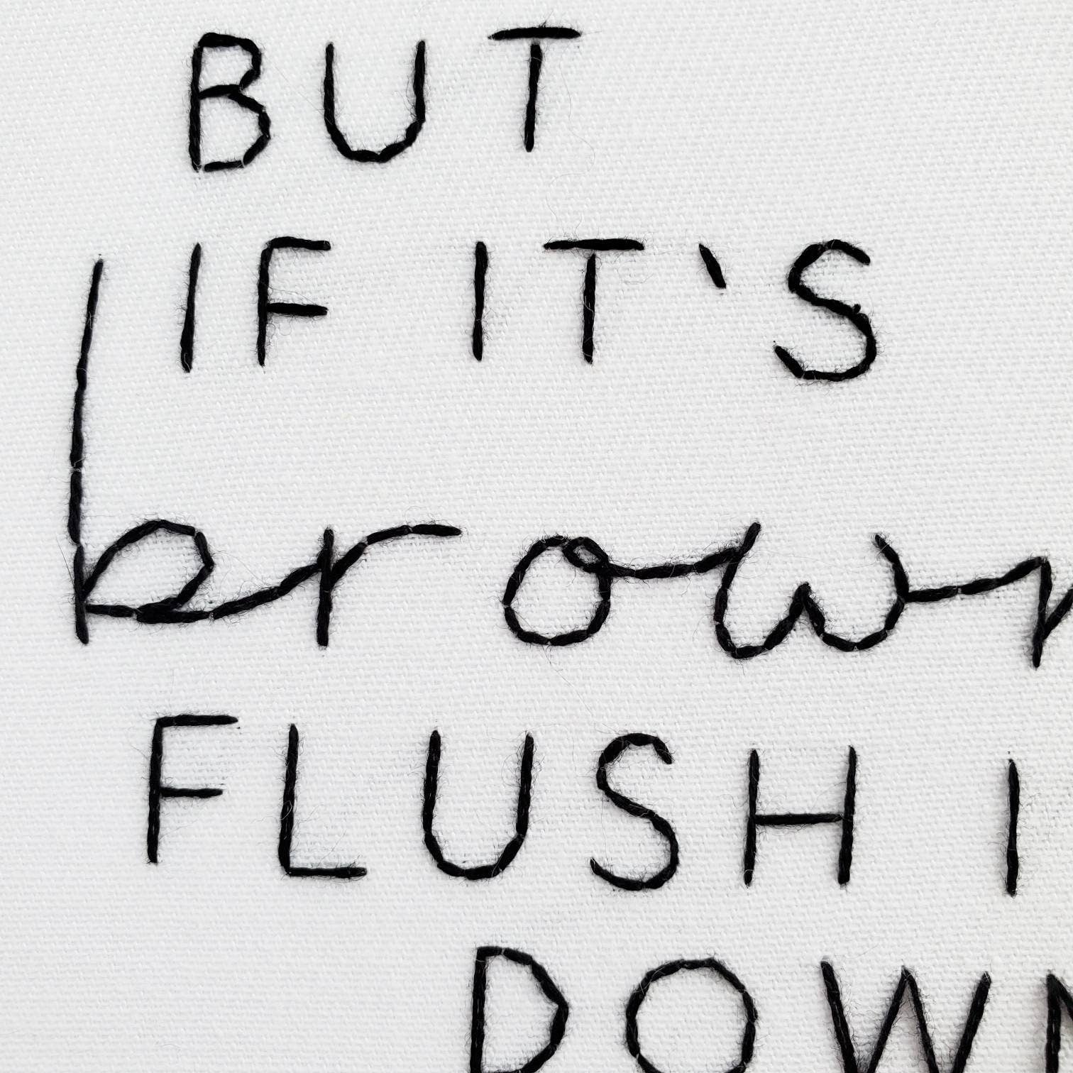 If It's Yellow Let It Mellow, But If It's Brown Flush It Down - PDF Digital Download Embroidery Pattern & Guide