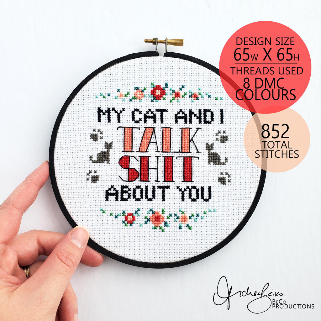 My Cat And I TALK SHIT About You - PDF Digital Download Cross Stitch Pattern & Guide