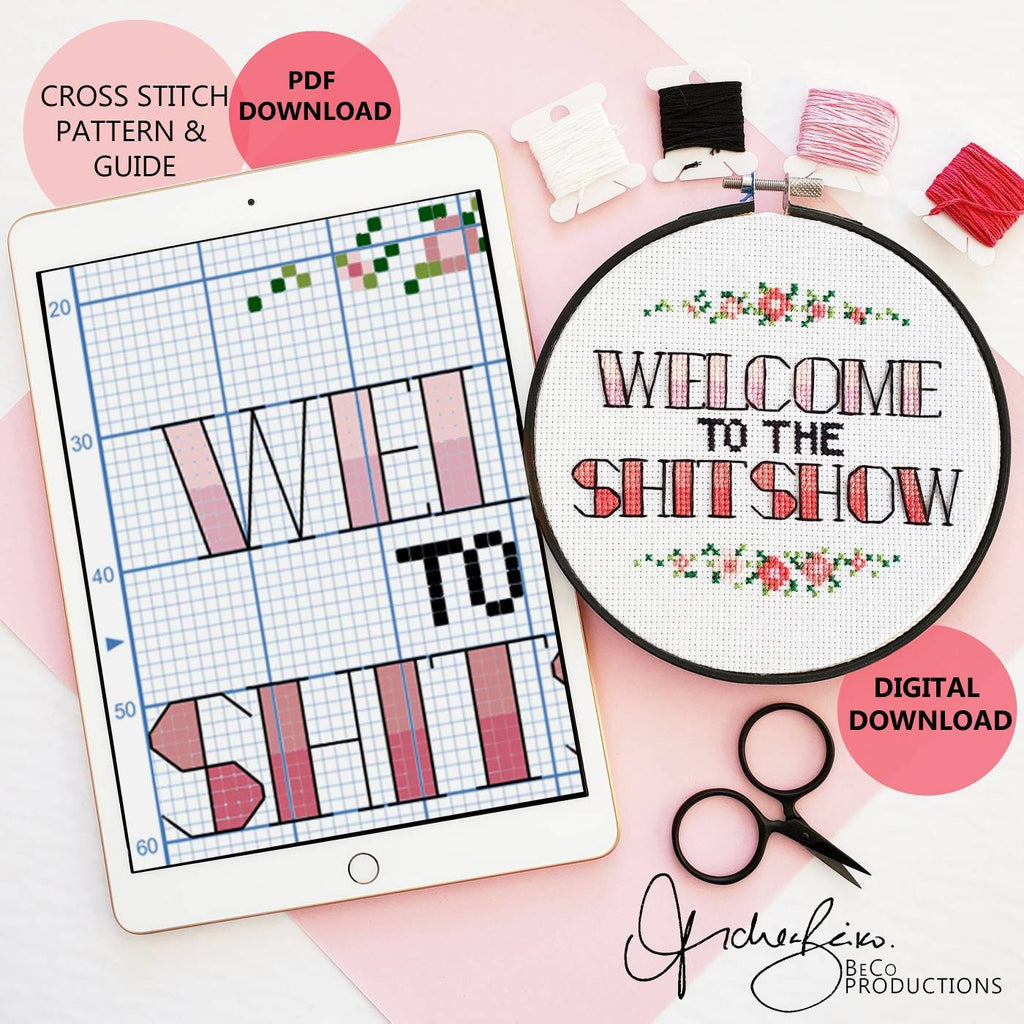 Welcome To The Shitshow - PDF Digital Download Cross Stitch Pattern & Guide
