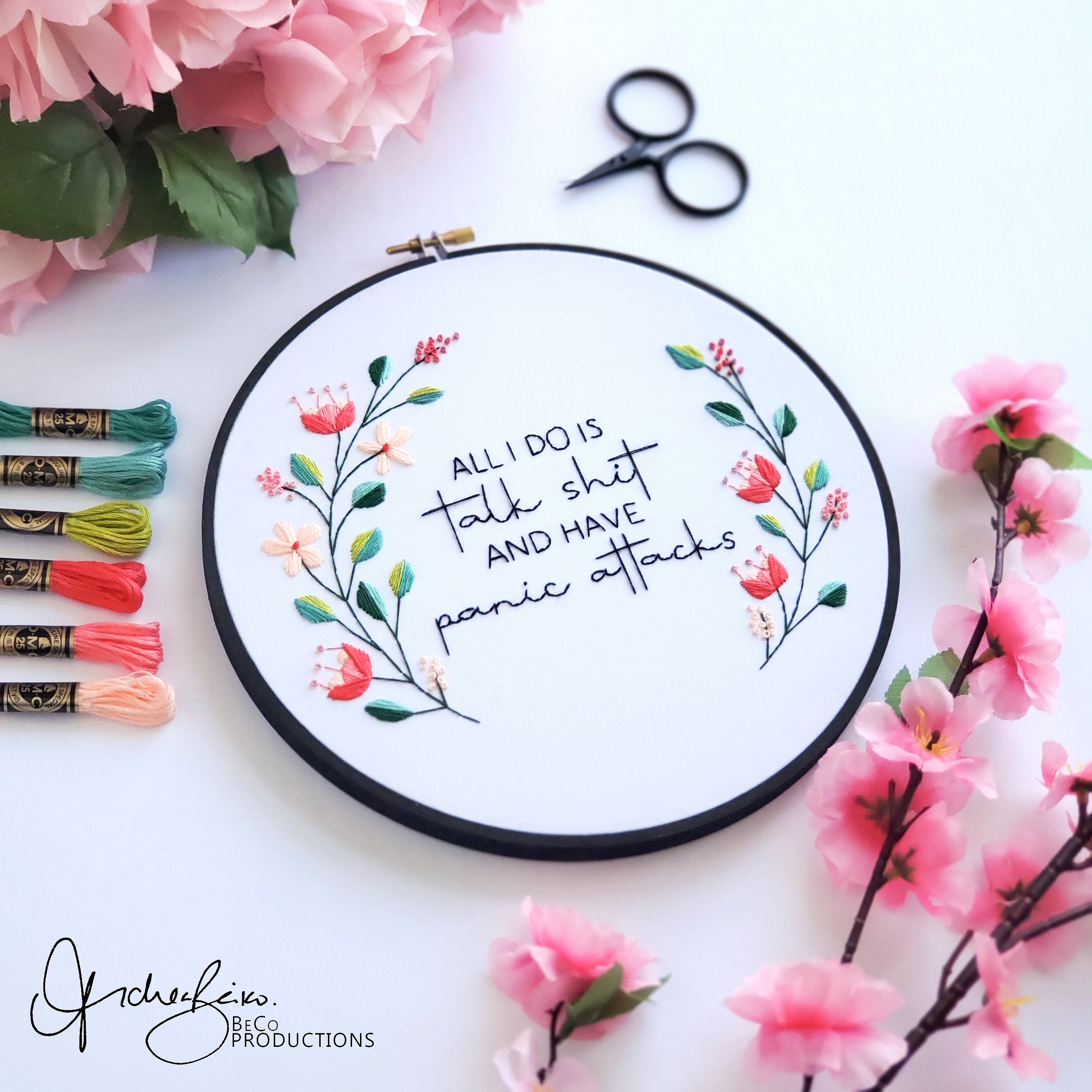 All I Do Is Talk Shit And Have Panic Attacks - PDF DIgital Download Embroidery Pattern & Guide