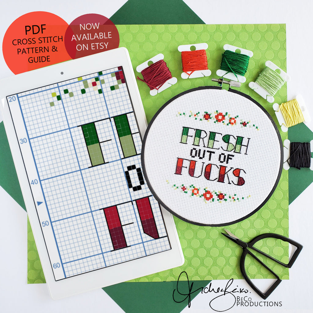 Fresh Out Of Fucks - PDF Digital Download Cross Stitch Pattern & Guide