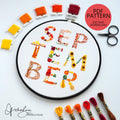 SEPTEMBER Monthly Text Series - PDF Digital Download Embroidery Series Pattern & Guide