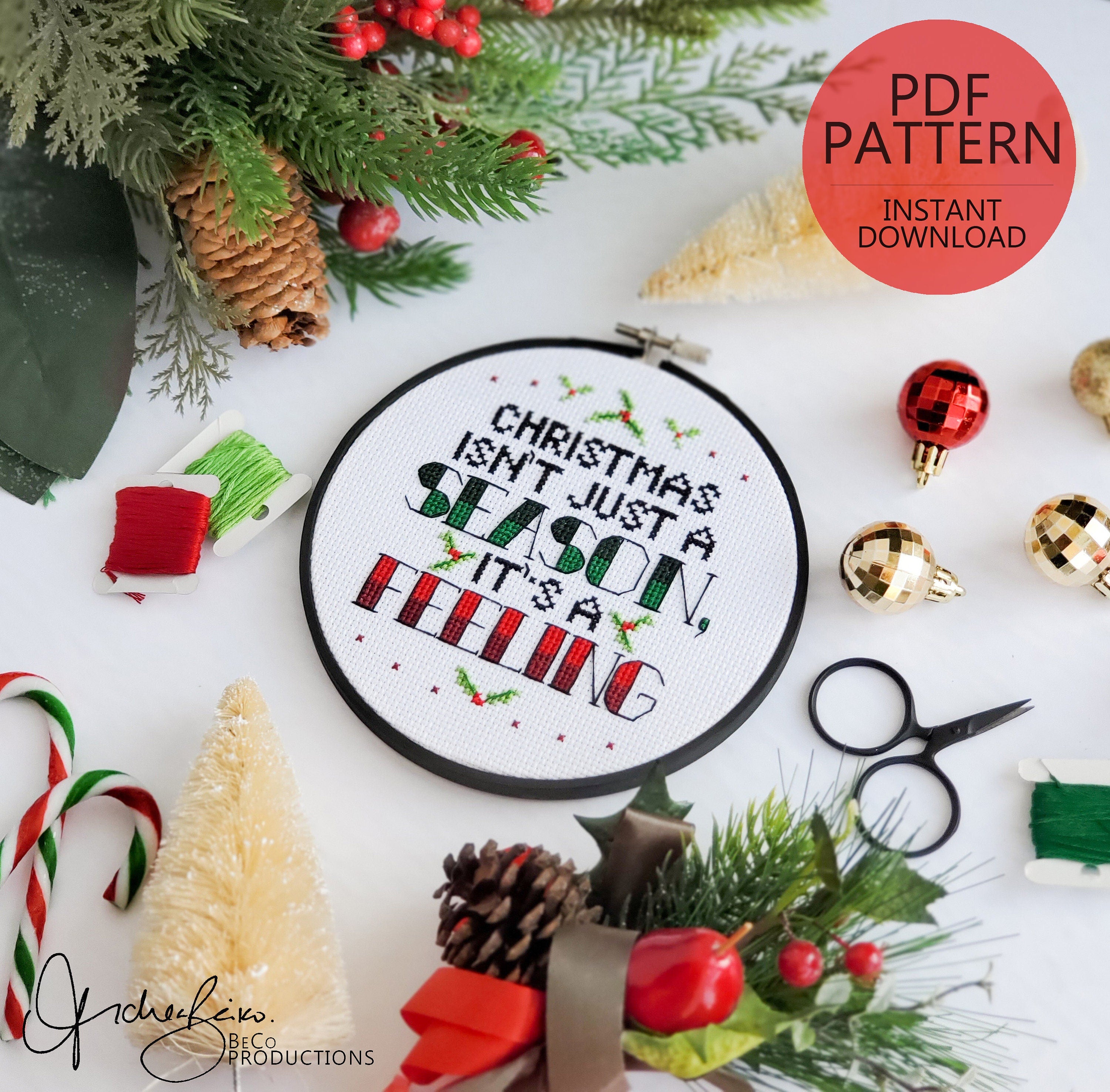 Christmas Isn't Just A Season, It's A Feeling - PDF DIgital Download Cross Stitch Pattern & Guide